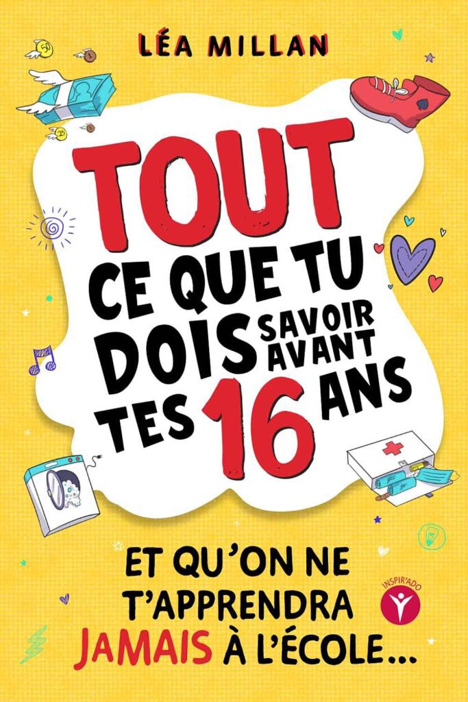 Tout ce que tu dois savoir avant tes 16 ans, une Idée cadeau ado 12-16 ans